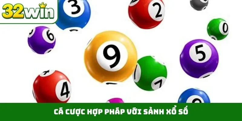 Cá cược hợp pháp với sảnh xổ số