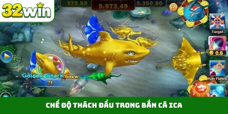 Chế độ thách đấu trong bắn cá ica