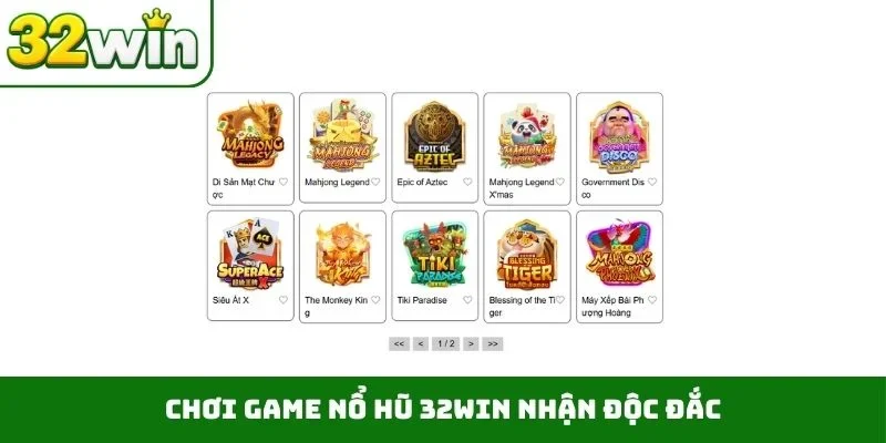 Chơi game nổ hũ 32WIN nhận độc đắc