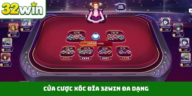 Cửa cược xóc đĩa 32WIN đa dạng