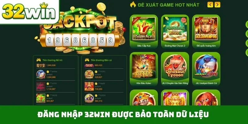 Đăng Nhập 32WIN - Hướng Dẫn 4 Bước Truy Cập Trang Chủ 3 Đăng nhập 32WIN được bảo toàn dữ liệu
