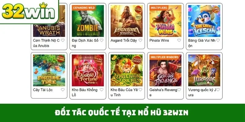 Nổ Hũ 32WIN 1 Đối tác quốc tế tại nổ hũ 32WIN
