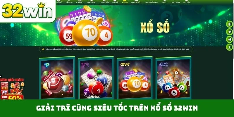 Xổ Số 32WIN 1 Giải trí cùng siêu tốc trên xổ số 32WIN