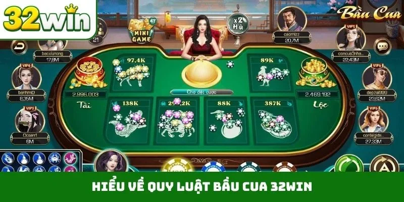 Hiểu về quy luật bầu cua 32WIN