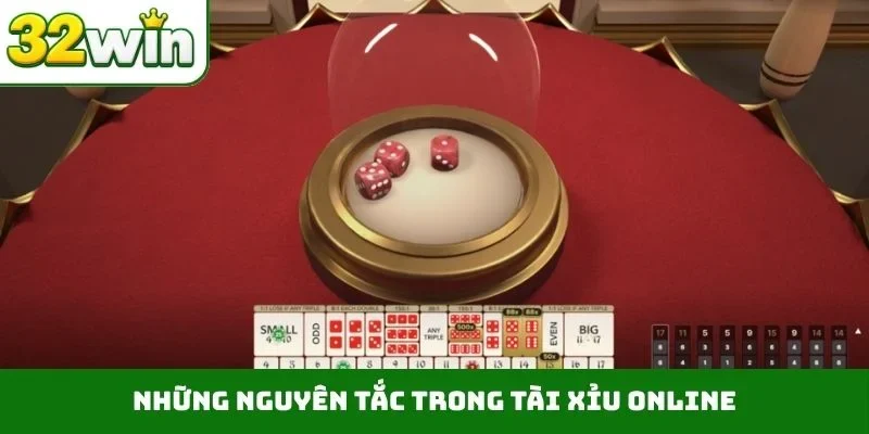 Tài Xỉu Online 32WIN – Hướng Dẫn Chi Tiết Luật Chơi Xúc Xắc 4 Những nguyên tắc trong tài xỉu online