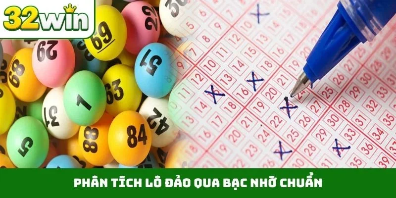 Phân tích lô đảo qua bạc nhớ chuẩn