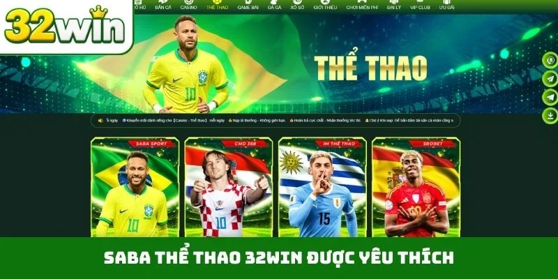 Thể Thao 32WIN 1 Saba thể thao 32WIN được yêu thích