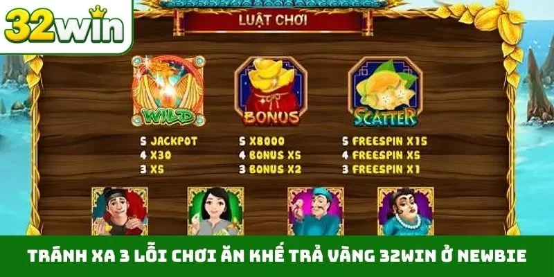 Tránh xa 3 lỗi chơi Ăn khế trả vàng 32WIN ở newbie