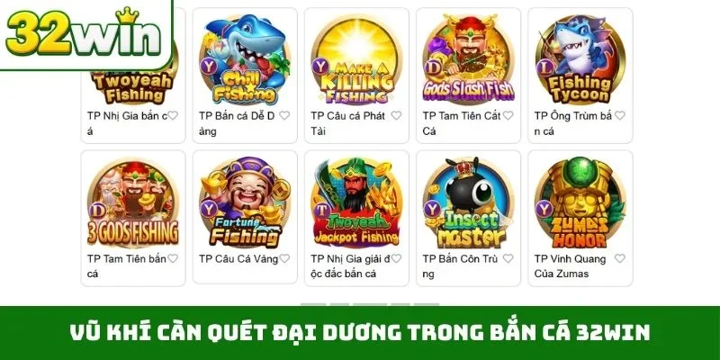 Bắn Cá 32WIN 2 Vũ khí càn quét đại dương trong bắn cá 32WIN